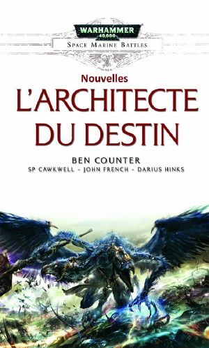 [Warhammer 40K - Les Batailles de l'Astartes 09] • L'Architecte du Destin